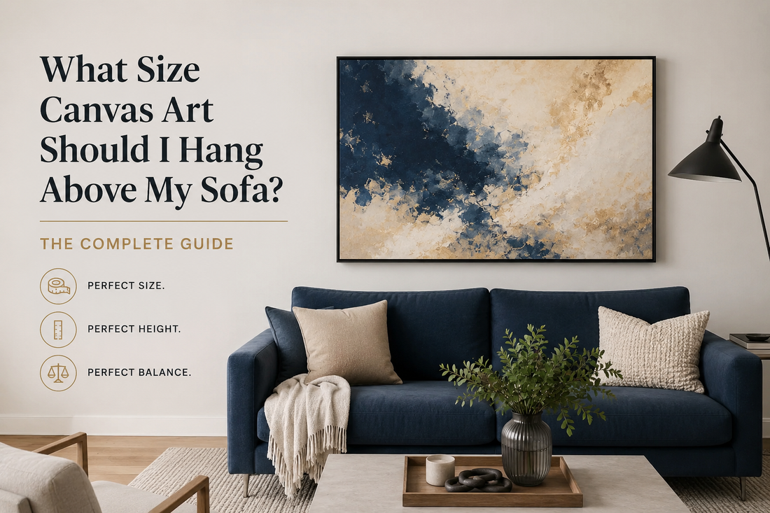 What Size Canvas Art Should I Hang Above My Sofa? (The Complete Guide)