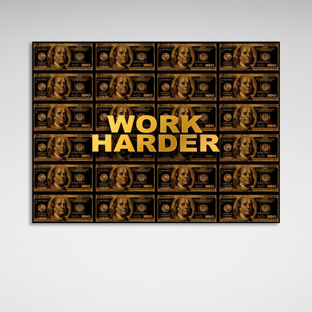 Work harder black and gold dollars Inspirational Canvas Wall Art Print