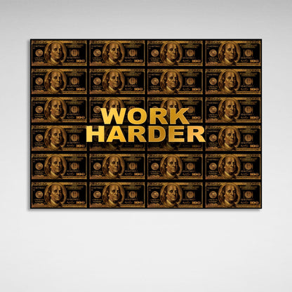 Work harder black and gold dollars Inspirational Canvas Wall Art Print