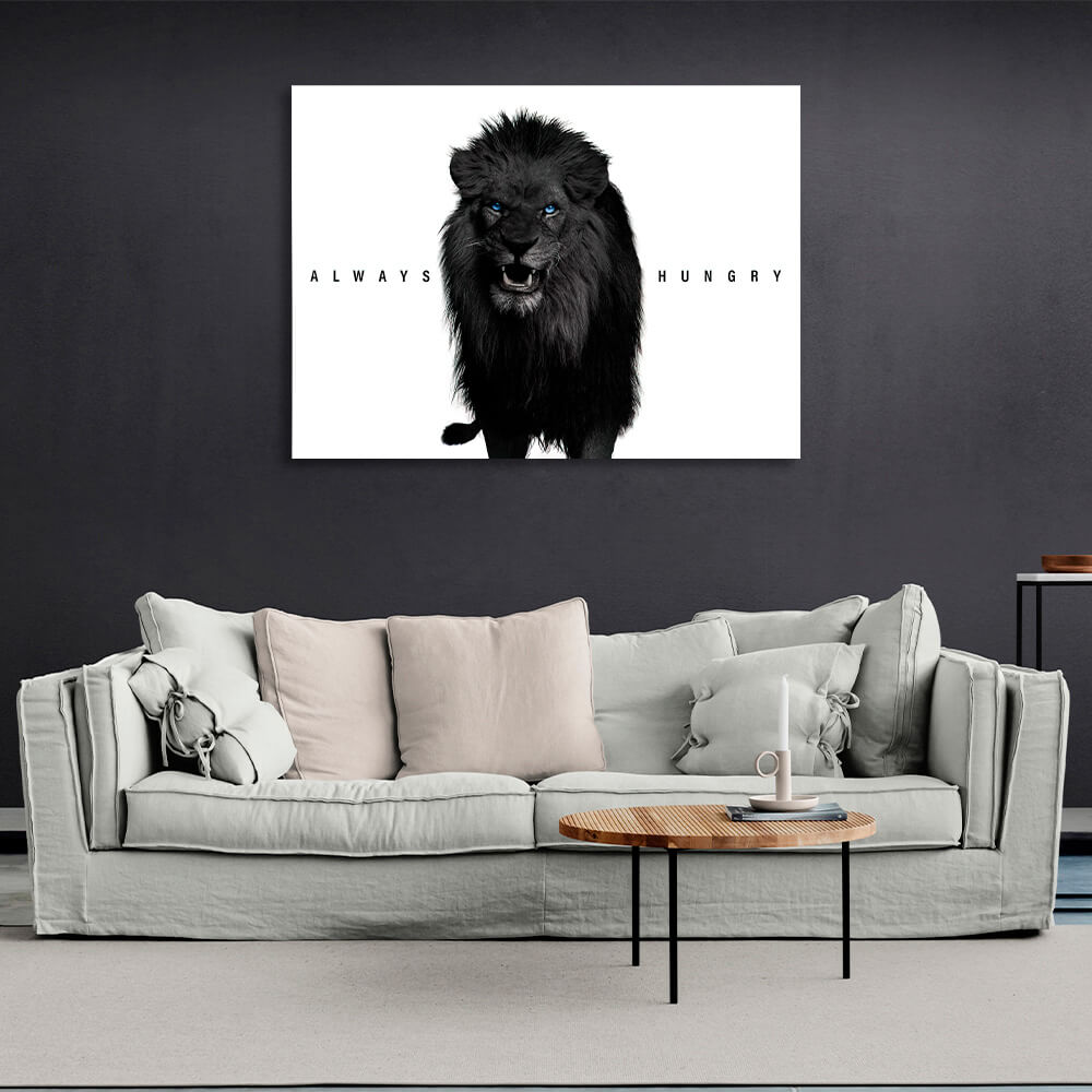 The lion is always hungry Motivational Canvas Wall Art Print