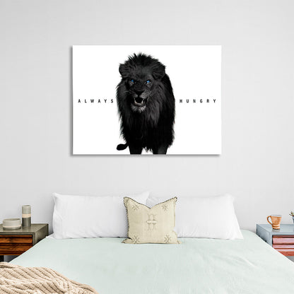 The lion is always hungry Motivational Canvas Wall Art Print