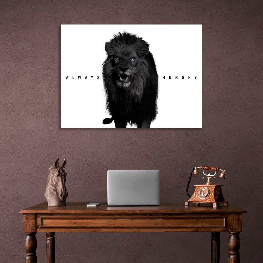 The lion is always hungry Motivational Canvas Wall Art Print