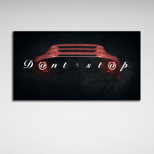 To motivate Don't stop Ferrari Mercedes Motivational Canvas Wall Art Print