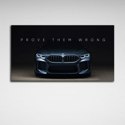 To motivate Prove them wrong BMW Motivational Canvas Wall Art Print