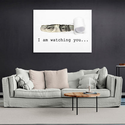 """I'm watching you..."" with Franklin's eyes Inspirational Canvas Wall Art Print"