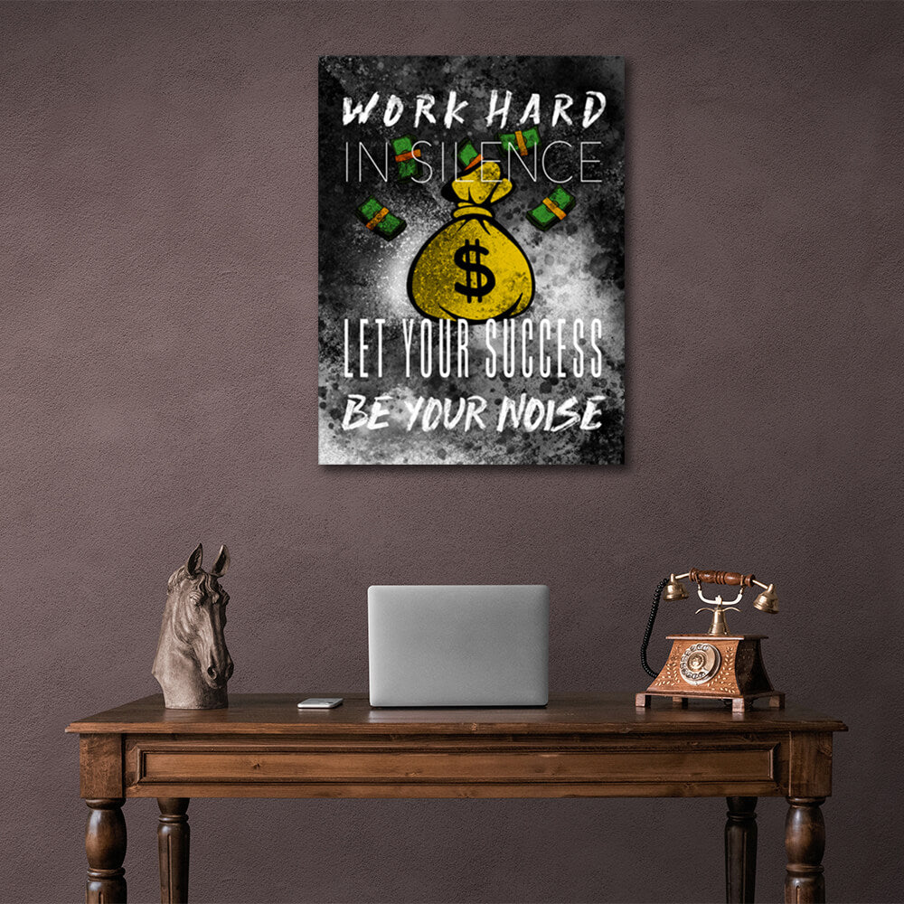 For motivation Bag of money Work hard in silence Motivational Canvas Wall Art Print