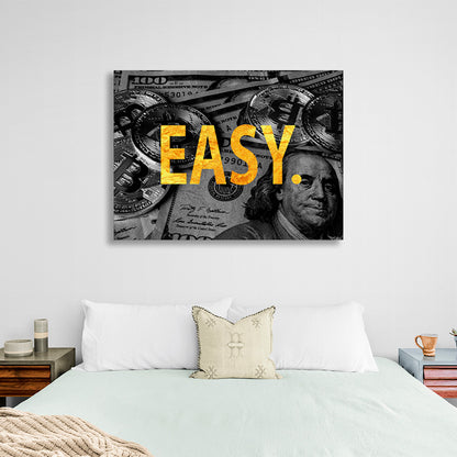 """EASY."" against the backdrop of bitcoin dollars Inspirational Canvas Wall Art Print"