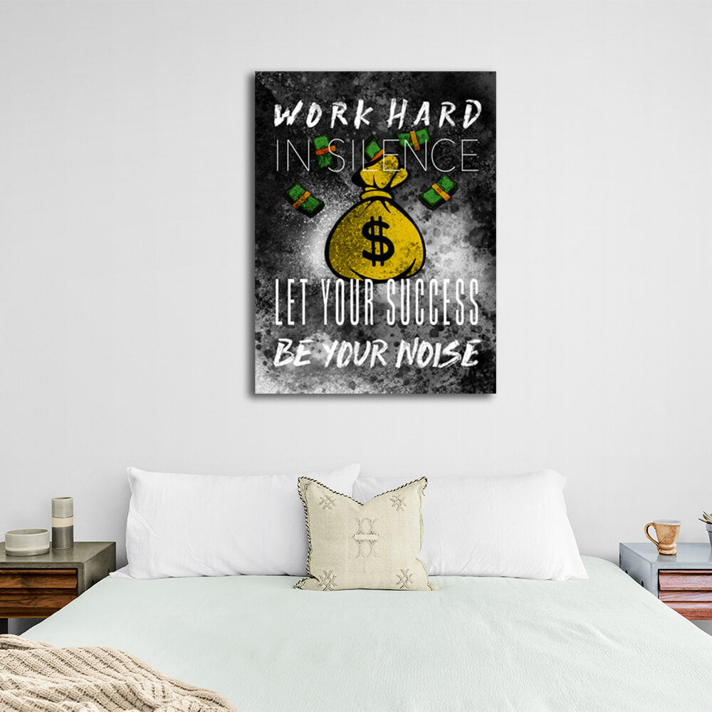 For motivation Bag of money Work hard in silence Motivational Canvas Wall Art Print