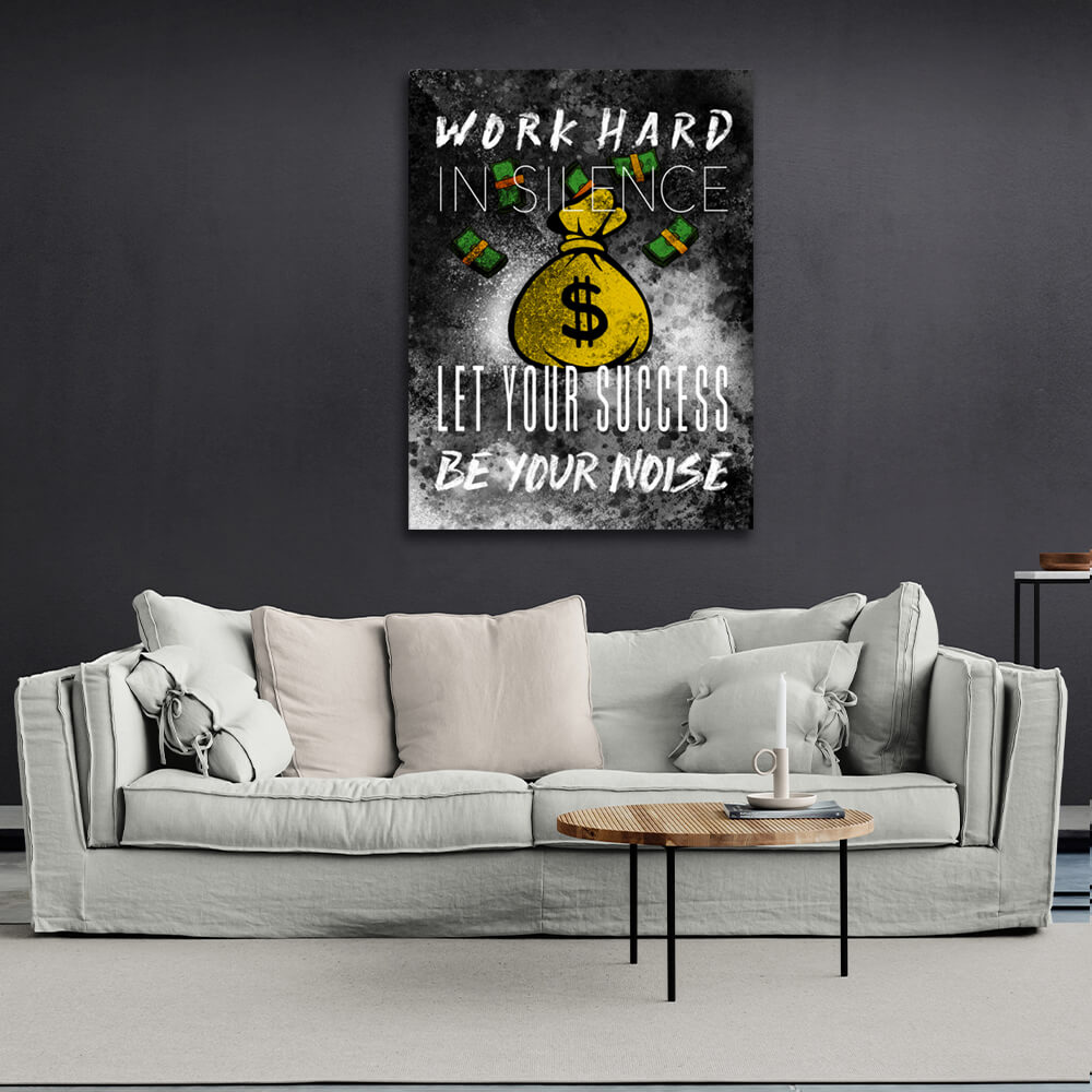 For motivation Bag of money Work hard in silence Motivational Canvas Wall Art Print