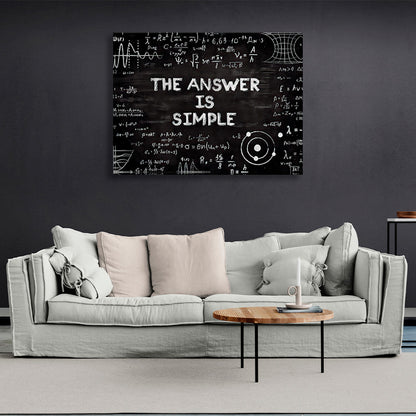 """THE ANSWER IS SIMPLE"" Motivational Canvas Wall Art Print"