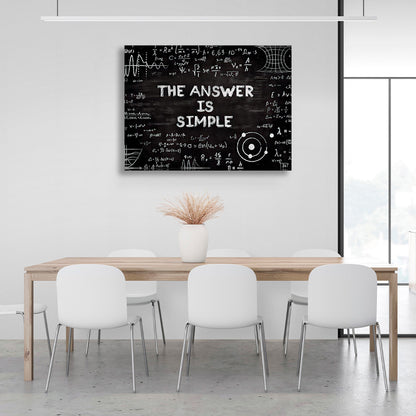 """THE ANSWER IS SIMPLE"" Motivational Canvas Wall Art Print"