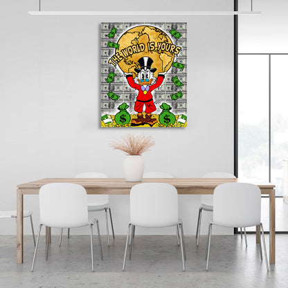 Scrooge is holding up the planet, standing on gold coins that say "THE WORLD IS YOURS." Inspirational Canvas Wall Art Print