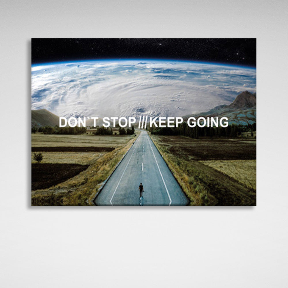 """DON’T STOP KEEP GOING"" Motivational Canvas Wall Art Print"