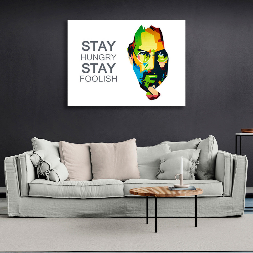 "STAY HUNGRY STAY FOOLISH" Motivational Canvas Wall Art Print