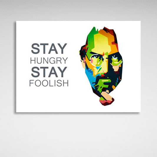 "STAY HUNGRY STAY FOOLISH" Motivational Canvas Wall Art Print