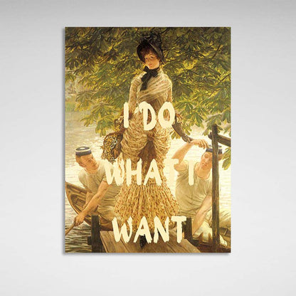 Canvas Wall Art Print I do what I want