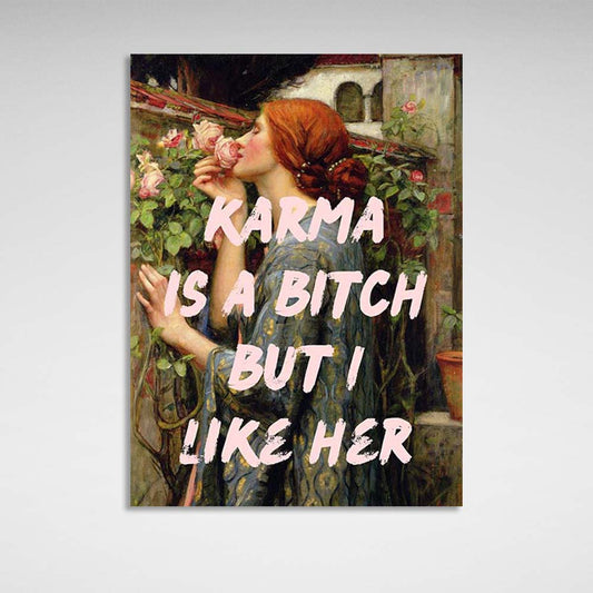 Canvas Wall Art Print Soul of a Rose. Karma is a bitch, but I like her