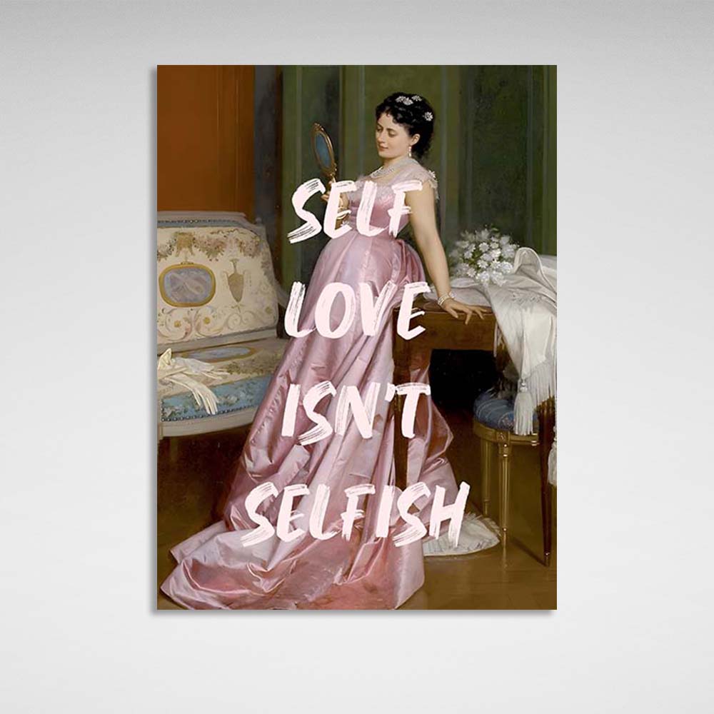 Canvas Wall Art Print Self love isn't selfish