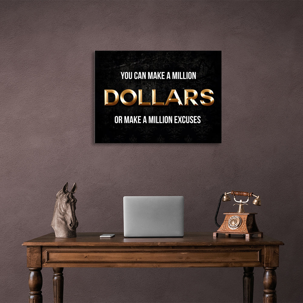 You could make a million dollars Motivational Canvas Wall Art Print