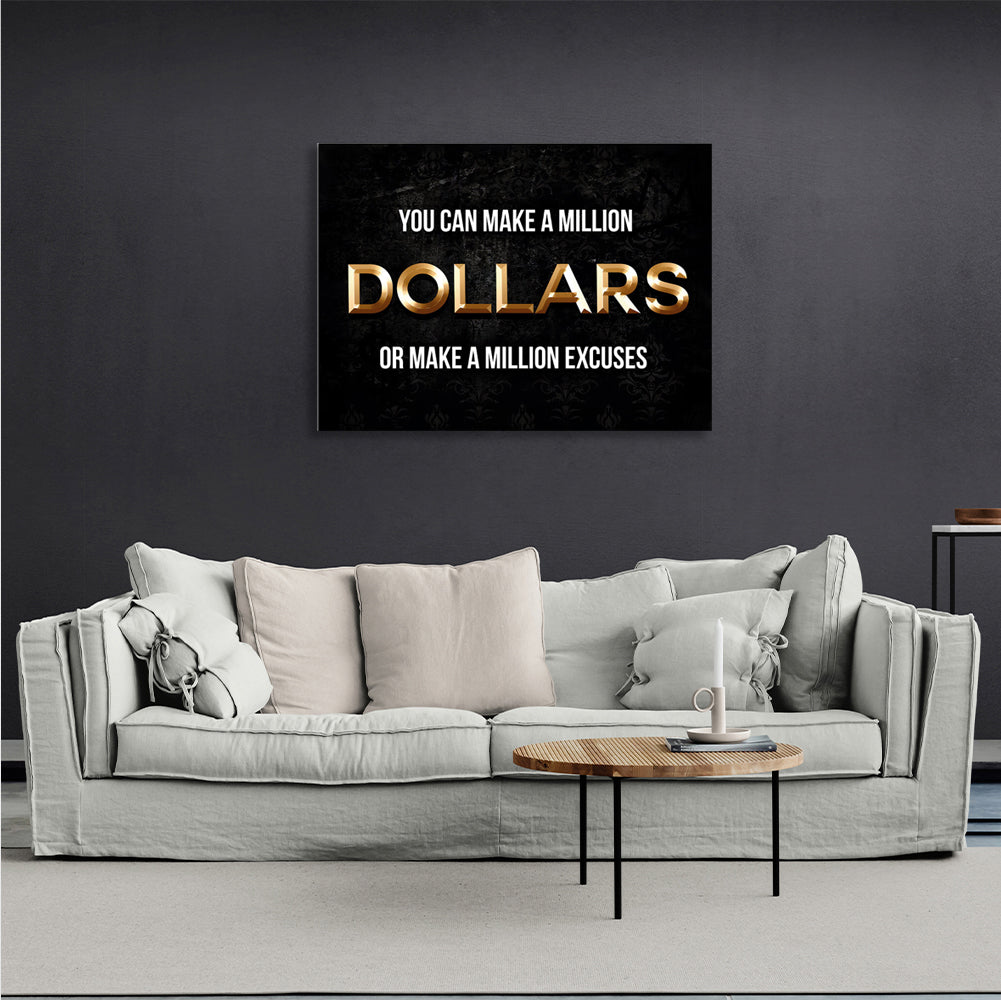 You could make a million dollars Motivational Canvas Wall Art Print