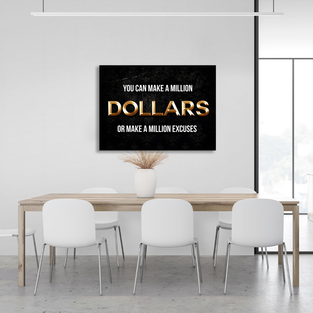 You could make a million dollars Motivational Canvas Wall Art Print