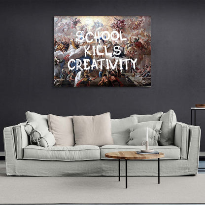 Canvas Wall Art Print School kills creativity