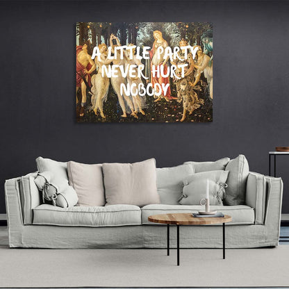 Canvas Wall Art Print A Little Party never hurt for nobody