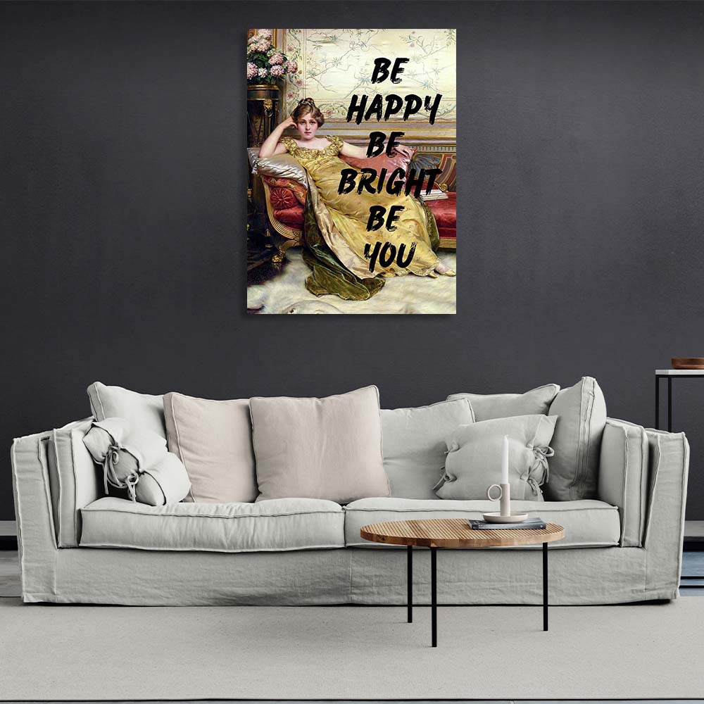 Canvas Wall Art Print Rest. Be happy, be you