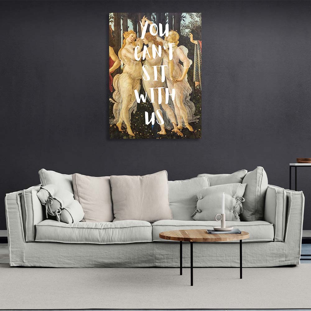 Canvas Wall Art Print Three Graces. You can't sit with us