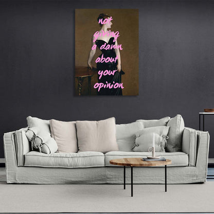 Canvas Wall Art Print Don't give a down your opinion