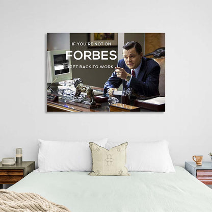 Wolf of Wall Street Get back to work Motivational Canvas Wall Art Print