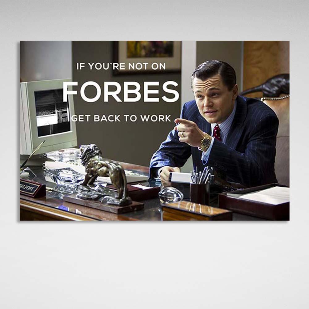 Wolf of Wall Street Get back to work Motivational Canvas Wall Art Print