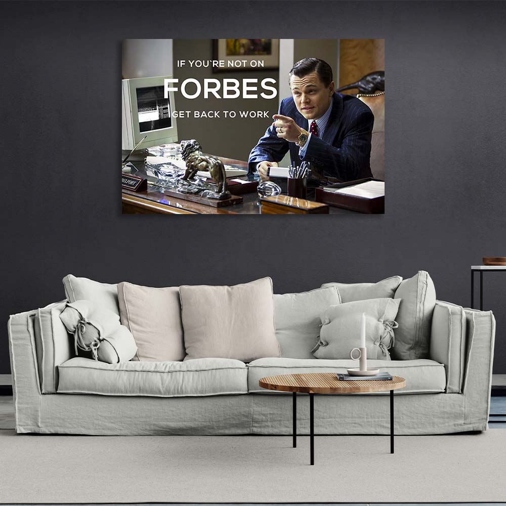 Wolf of Wall Street Get back to work Motivational Canvas Wall Art Print