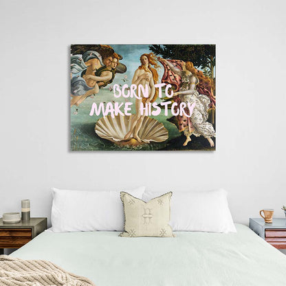 Canvas Wall Art Print Born to make history