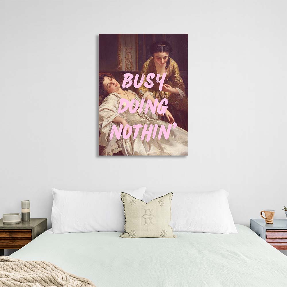 Canvas Wall Art Print Busy doing nothing